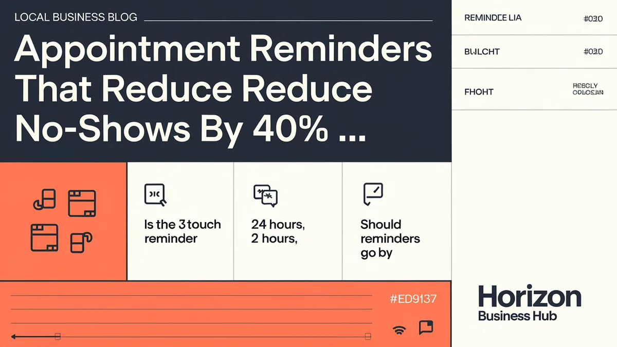 Appointment Reminders That Reduce No-Shows by 40% | Horizon Business Hub