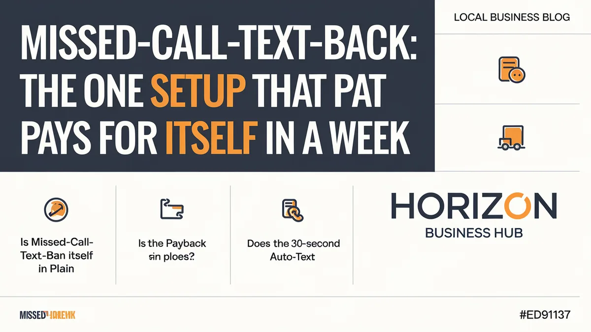 Missed-Call-Text-Back: The One Setup That Pays for Itself in a Week